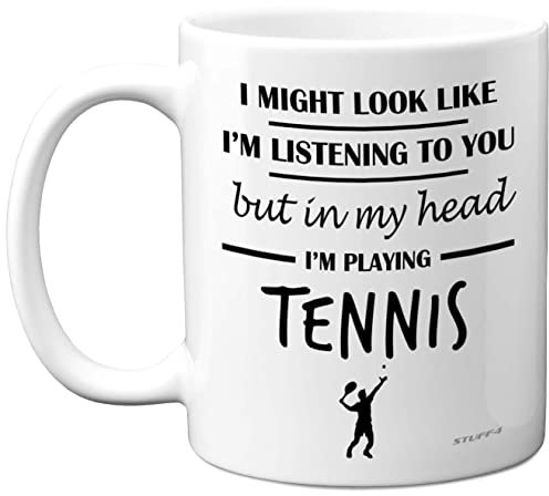 Stuff4 Tennis Gifts for Women Men - in My Head I'm Playing Tennis Mug - Funny Gifts for Players, Lover Presents, 11oz Ceramic Dishwasher Safe Premium Mugs Novelty Cup