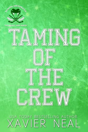 Taming of the Crew: A New Adult Romantic Comedy (The Hockey Gods Series, Band 5)