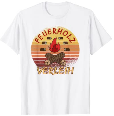 Feuerholz Verleih Forst Landwirt Geschenke Vintage Brennholz T-Shirt