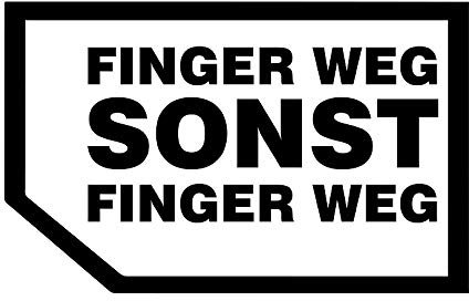 Aufkleber Sticker geplottet Finger Weg Sonst Finger Weg schwarz Autoaufkleber JDM Fun Tuning Moped Motorrad Simson Bike Laptop Wohnmobil LKW Quad Dont Toucht Keine Karten