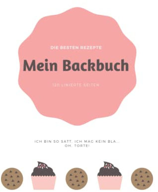 Mein Backbuch: 6x9 - Rezeptbuch Kochbuch Backbuch