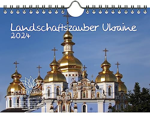 Landschaftszauber Ukraine DIN A5 Wandkalender für 2024 Kiew Stadt und Land - Seelenzauber