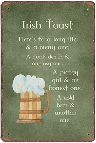 Irish Toast, Auf ein langes und fröhliches Leben, einen schnellen und einen leichten Tod, ein hübsches Mädchen und eine ehrliche Person, originelles Vintage-Autokennzeichen, Blechschild, geprägt, für