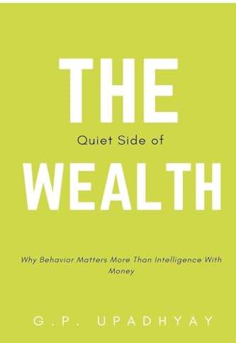 The Quiet Side of Wealth