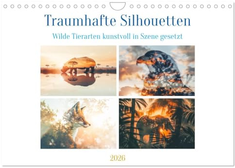 Traumhafte Silhouetten (Wandkalender 2026 DIN A4 quer), CALVENDO Monatskalender: Diese kunstvoll gestalteten Silhouetten lassen Sie in eine traumhafte ... Schönheit erstrahlen. (CALVENDO Tiere)