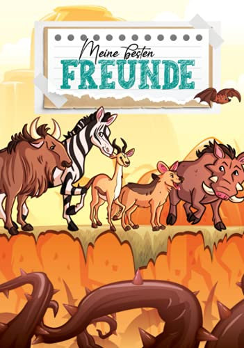 Meine Freunde: Tiere Freundschaftsbuch. Lustige Erinnerungen an die Zeit in der Grundschule