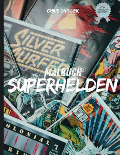 Superhelden Malbuch: 50 Seiten voller kreativer und abwechslungsreicher Superhelden Motive / tauche ein in die Welt der Superhelden / für unterwegs, zu Hause oder als Geschenk