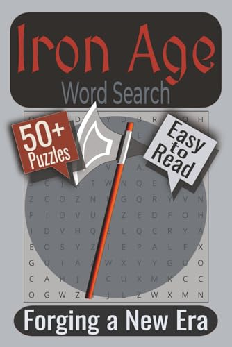 Iron Age Word Search Puzzle Book: Puzzles featuring Ancient Metalworking, Early Farming Life, Iron Age Crafts