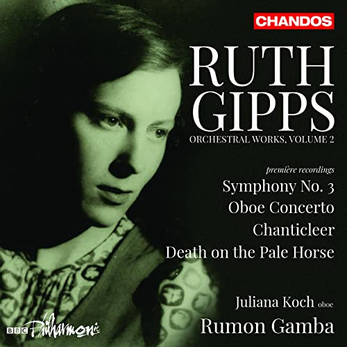 Gipps: Sinfonie Nr. 3 op.57, Oboenkonzert, Chanticleer Ouvertüre