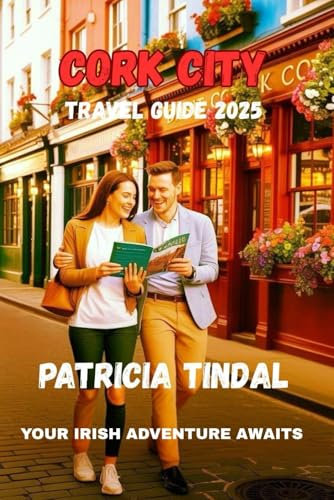 Cork City Travel Guide 2025