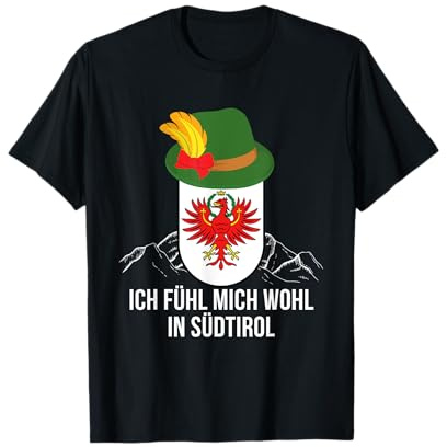Ich fühl mich wohl in Südtirol Funny Tyrol Holiday Motif T-Shirt