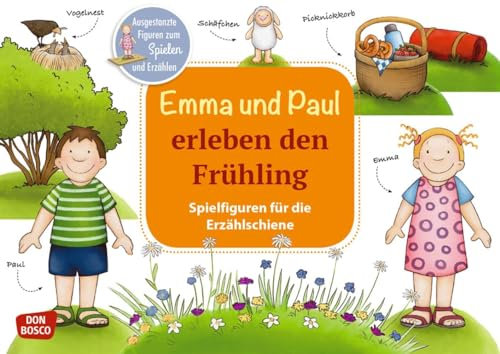 Emma und Paul erleben den Frühling. Erzählschienen-Figurenset: Ausgestanzte Spielfiguren und Skript. Sprachförderung im Kindergarten (Spielfiguren für die Erzählschiene: Emma-und-Paul-Geschichten)