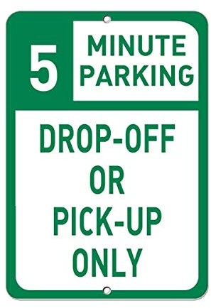 Panneau d'avertissement « You Choose 5 Minute Parking Drop Off Or Pick Up Only » - 30,5 x 45,7 cm