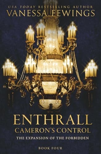 Cameron's Control: (Book 4) Enthrall Sessions