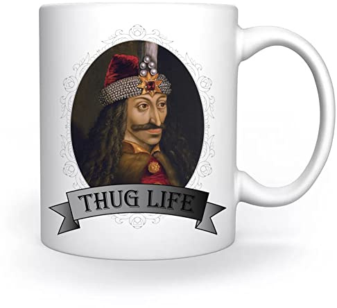 Dracula Vlad Thug Life Tasse Weiß Für Kaffee Tee Cappuccino Kakao Mug White Coffee Tea Cacoa