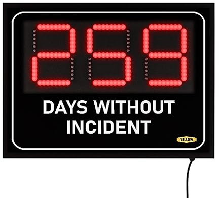 Yellow Safety®, Days Without Incident Elektrisches Schild, 27,9 x 38,1 cm, Sicherheitsanzeigetafel, Tage ohne Unfall
