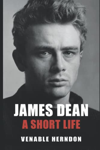 James Dean: A Short Life