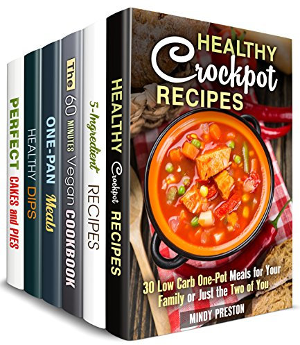 Cook and Relax Box Set (6 in 1): Over 190 Stress-Free and Healthy Crockpot, One Pan, 5-Ingredient, Vegetarian and Vegan Dishes to Save Your Time (Stress-Free Meals)