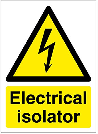 Electrical Isolator Sign 100mm x 140mm Self adhesive vinyl sticker - Clearly identifies electrical hazardous areas (5)