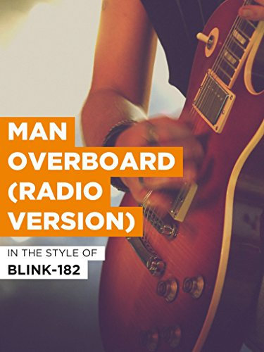 Man Overboard (Radio Version) im Stil von blink-182