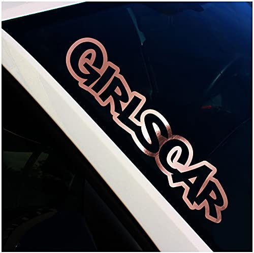 Frontscheibenaufkleber Schriftzug Girlscar Aufkleber für Windschutzscheibe Heckscheibe Frontscheibe Auto Fahrzeug Dekor Sticker FS127 (Rosegold Chrom, Außenklebend)