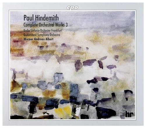 Hindemith: Complete Orchestral Works, Vol. 3