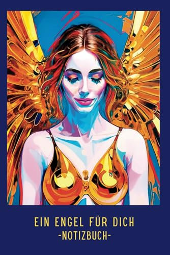 Ein Engel für dich: Notizbuch für himmlische Hilfe