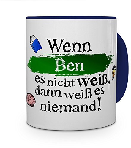 printplanet Tasse mit Namen Ben - Layout: Wenn Ben es Nicht weiß, dann weiß es niemand - Namenstasse, Kaffeebecher, Mug, Becher, Kaffee-Tasse - Farbe Blau