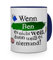 printplanet Tasse mit Namen Ben - Layout: Wenn Ben es Nicht weiß, dann weiß es niemand - Namenstasse, Kaffeebecher, Mug, Becher, Kaffee-Tasse - Farbe Blau