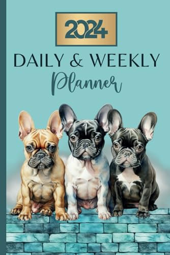 Daily & Weekly Planner 2024: French Bulldog Diary, Week To View Schedule Organiser, Pawsome Frenchie Dog Lover Present, Blue