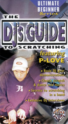 DJ's Guide to Scratching: Ultimate Beginner