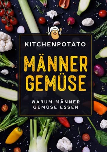 Männergemüse: Warum Männer Gemüse essen