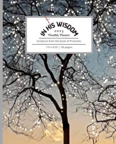 'In His Wisdom' 2025 Monthly Planner