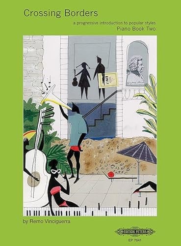 Crossing Borders for Piano, Book 2: A Progressive Introduction to Popular Styles (Edition Peters)