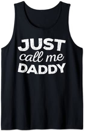 Herren Just Call Me Daddy T-Shirt Vatertag Shirt Tank Top