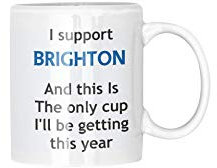 Funny Brighton Football Mug – This is The Only Cup You’ll Be Getting This Year Joke Gift for Brighton Fans, Ceramic Coffee Cup, Dishwasher Safe, Perfect for Home or Office