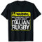 Italienische Rugby-Warnung für Italien-Rugby-Fans T-Shirt