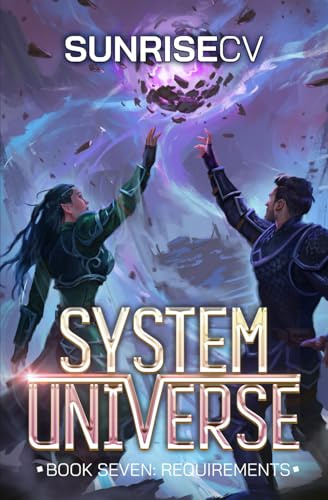Requirements: A LitRPG Adventure (System Universe, Band 7)
