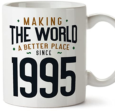 MUGFFINS 1995 Birthday Mug - in English - Making The World a Better Place - Funny Anniversary Present - 11 oz