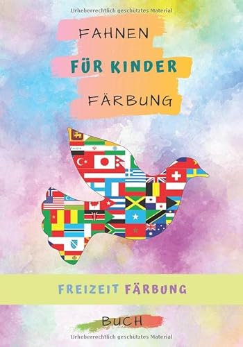 Fahnen für Kinder Färbung: Malbuch der Flaggen für Kinder und Erwachsene zu Hause | Die Muße des Färbens mit 32 unglaublichen Malvorlagen der ... | Länderflaggen Malbuch Aktivität für Kinder