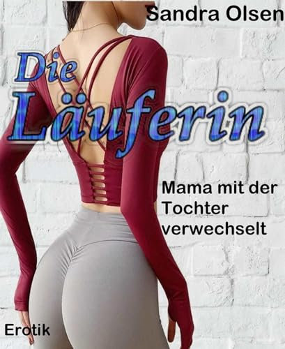 Die Läuferin: Mama mit der Tochter verwechselt