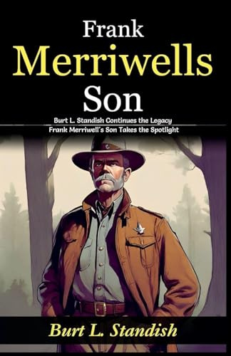 Frank Merriwells Son: Burt L Standish Continues the Legacy: Frank Merriwell's Son Takes the Spotlight