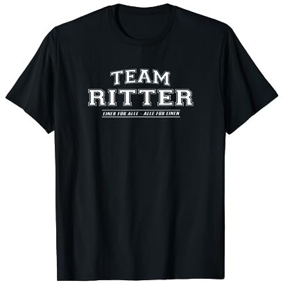 Team Ritter | stolze Familie - Nachname Geschenk T-Shirt
