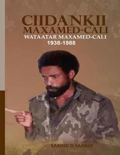 Ciidankii Maxamed-Cali: Wataatar Maxamed-Cali 1938-1988