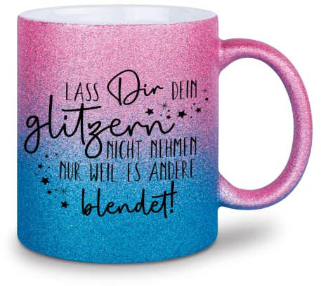 glitzertassen.de® | Lass dir dein glitzern nicht nehmen nur weil es andere blendet! | Tasse mit Glitzer | Geschenkidee (Roséblau)