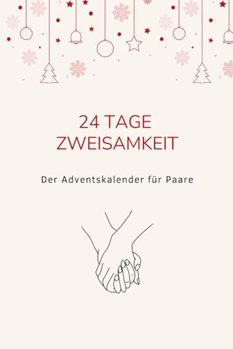 24 Tage Zweisamkeit: Der Adventskalender für Paare