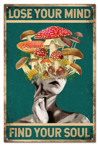GLOBLELAND Vintage „Lose Your Mind Find Your Soul“ Metall-Blechschild Plakette Poster 8x12 Zoll Retro-Metallwand Dekorative Blechschilder Für Zuhause Küche Bar Café Club Obstgarten