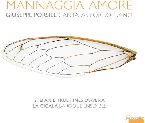 Giuseppe Porsile: Mannaggia Amore - Cantatas For Soprano
