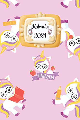 Terminplaner 2021 mit Einhorn Cover: DIN A5 Terminkalender mit Einhorn Cover für Schüler, Studenten oder Berufstätige. Der Wochenplaner für 2021 mit ... Als Planer, Tagebuch, Info Heft zu verwenden.