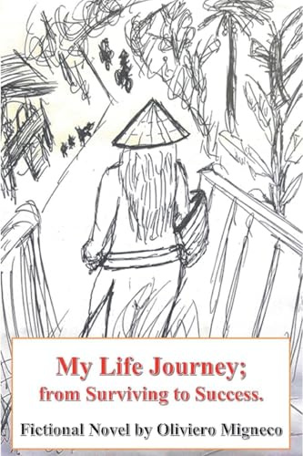 My Life Journey, From Surviving to Success